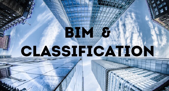 BIM & Classification in the AEC Industry